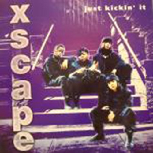 Xscape/Just Kickin' It